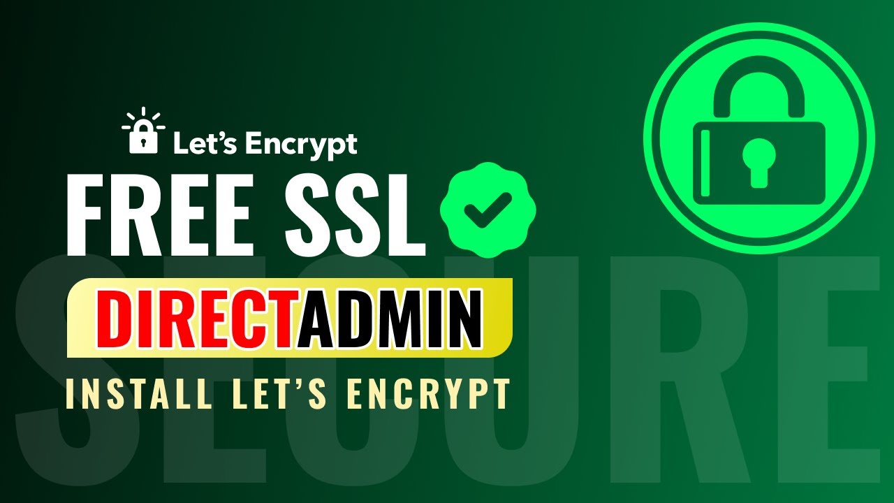 How to Install Free SSL Certificate in  DirectAdmin