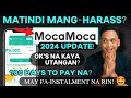 MOCAMOCA NEW UPDATE 2024 | OKAY NA DAW UTANGAN? LONG TERM PAYMENT NA? 😍