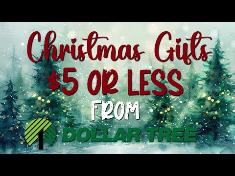 Christmas Gifts $5 or Less from Dollar Tree ~Budget Friendly Holiday Gift Ideas