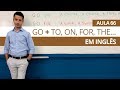 O GO E SUAS PREPOSIÇÕES EM INGLÊS AULA 66 PARA INICIANTES PROFESSOR KENNY