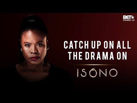 EPISODE 5 - FULL VIDEO | #ISONOBET | BET AFRICA