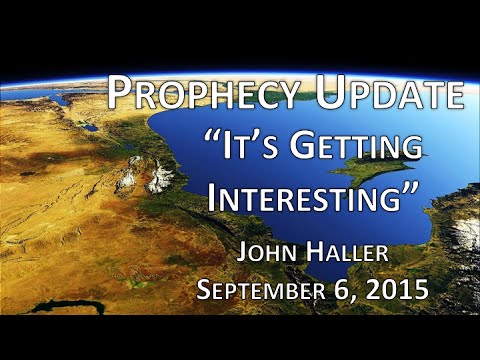 2015 09 06 John Haller Prophecy Update "It's Getting Interesting"
