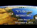 2015 09 06 John Haller Prophecy Update "It's ...