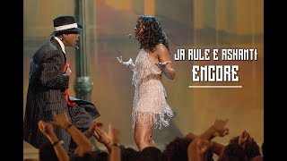 Ja Rule &amp; Ashanti - Encore (NEW 2018)