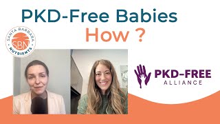 PKD-Free Babies. How?