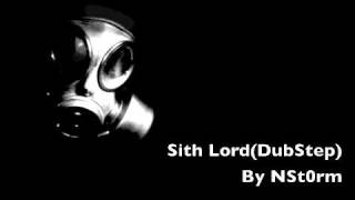 NSt0rm-Sith Lord dubstep