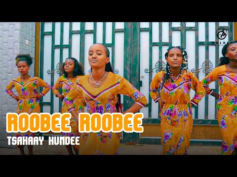 Tsahaay Hundee - Roobee Roobee - Ethiopian Oromo Music 2021 [Official Video]