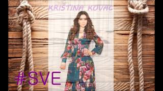 Kristina Kovač - Sve (Audio) HD