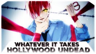 Nightcore - Whatever It Takes (Hollywood Undead)