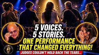 5 Voices. 5 Stories… One Performance That Left Emotional Judges in Tears