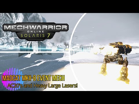 Mechwarrior Online - Madcat MKII-B Event mech - AC20's and Heavy Large Lasers!