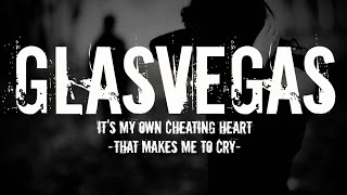 Glasvegas - It&#39;s my own cheating heart that makes me cry (Lyrics)
