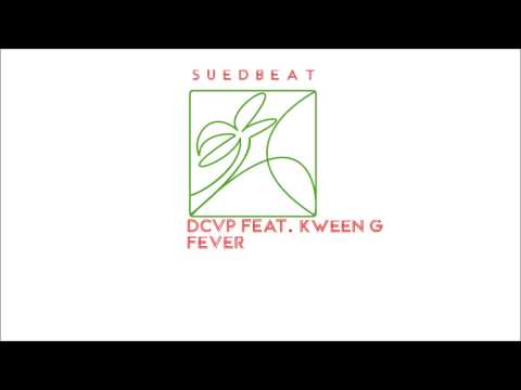 (SUEDBEAT) DCUP (feat. Kween G) - Fever