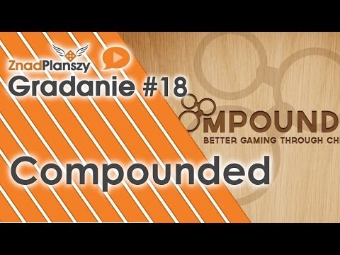 Gradanie ZnadPlanszy #18 - Compounded (gra planszowa)