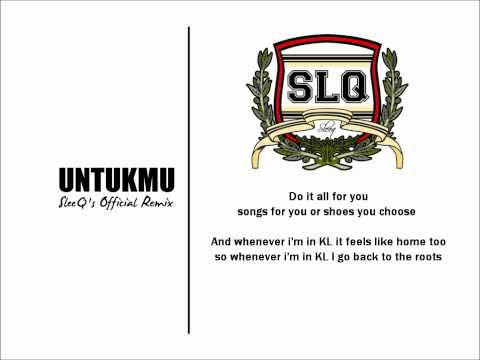 SleeQ - Untukmu | SleeQ's Official Remix
