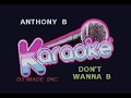 ANTHONY B   DON'T WANNA BE, DEMO (lyrics)