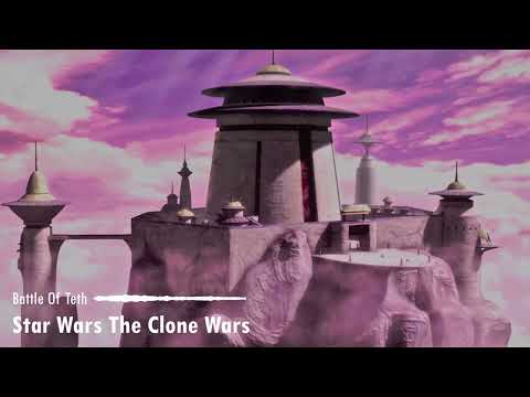 Star Wars The Clone Wars: Battle Of Teth | Official Soundtrack