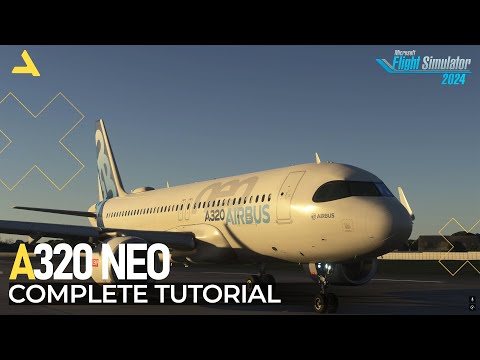 Complete Tutorial of Inibuilds A320 Neo for MSFS 2024 | A Beginners Guide