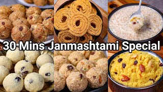 Krishna Janmashtami Special Recipes in 30 Mins | Krishna Jayanti Recipes - Gokulashtami Recipes