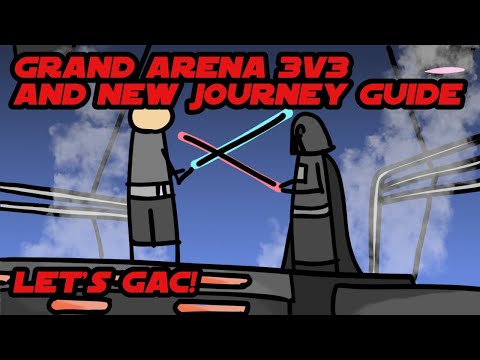 Grand Arena 3v3 Kickoff - with new Journey guide in game -- Star Wars Galaxy of Heroes