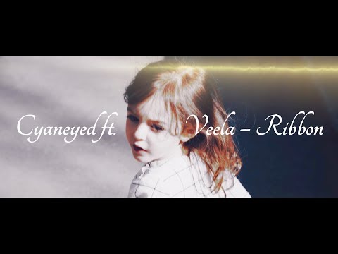 Cyaneyed ft. Veela - Ribbon (Lyric Video)