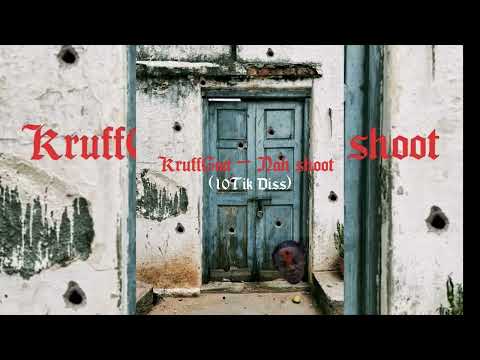 KruffGad - Nah SHOOT (10TIK DISS) Vendetta Defense