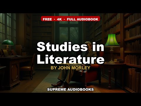Studies in Literature by John Morley — free full audiobook
