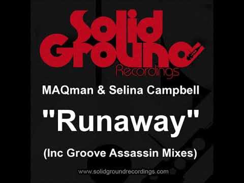 MAQman, Selina Campbell - Run Away (Groove Assassin Instrumental Mix)