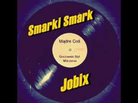 Coś Mądrego (Smarki Smark & Jobix (Zkibwoy) - Odstęp [2000]