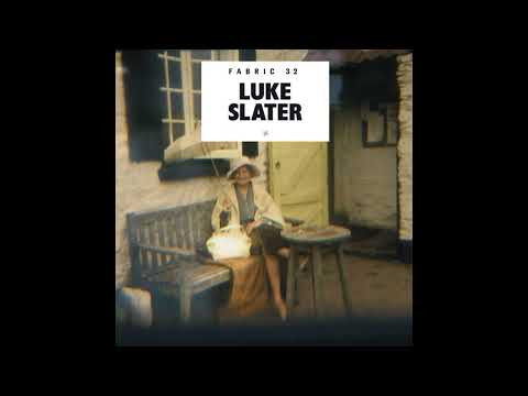 Fabric 32 - Luke Slater (2007) Full Mix Album
