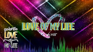 Love Of My Life-&quot;Dan Hill&quot;/lyrics