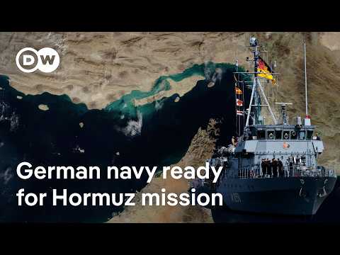 Why Germany's navy could be crucial for the Strait of Hormuz | DW News