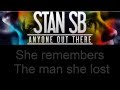 Anyone Out There - Stan SB (Lyric On Screen ...