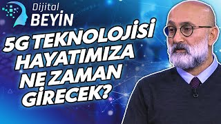 5G Teknolojisi ile Hayatımızda Neler Değişecek? | Dijital Beyin - 15 Ocak 2026
