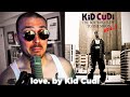 Fantano REACTS To Love By Kid Cudi