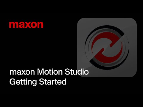 maxon Motion Studio - Getting Started