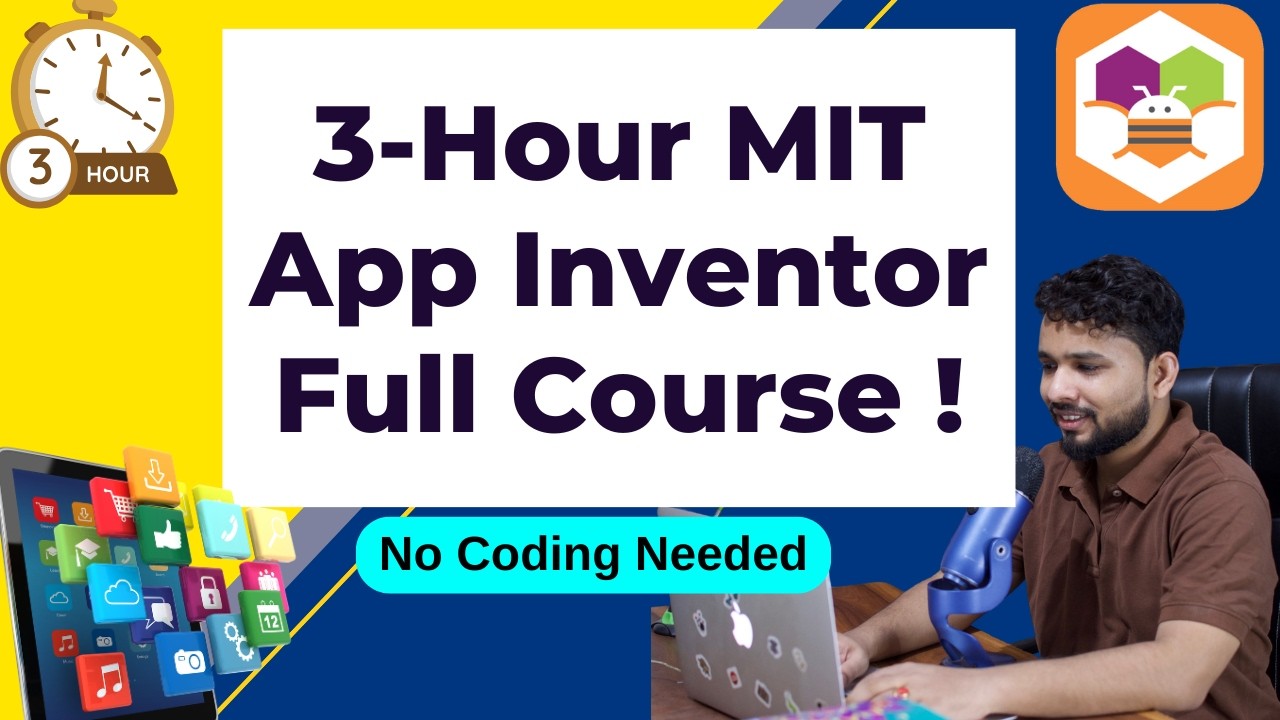 Complete MIT App Inventor Course: From Basics to Publishing on Play Store