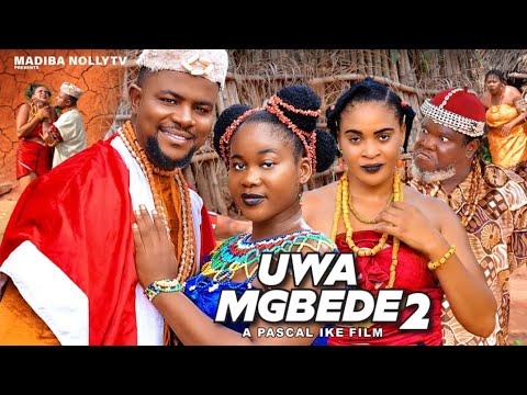 UWA MGBEDE 2[full]-KENECHUKWU EZE,DARLINGTON CHIBUIKE,UGEZU.J.UGEZU THINK latest 2024 nigerian movie