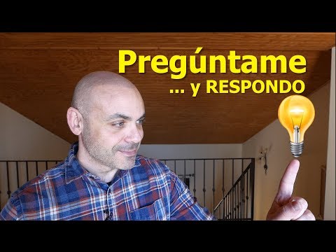 ESPECIAL Preguntas y Respuestas: Pregúntame lo que quieras, de lo que quieras