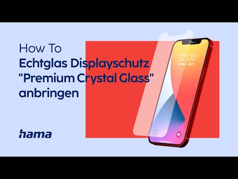Hama Echtglas Displayschutz "Premium Crystal Glass" - Panzerglas richtig anbringen