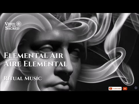 Elemental Air / Ritual Music / Aire Elemental