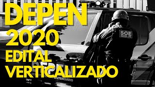 Edital Verticalizado DEPEN 2020 Agente de Execuo Penal