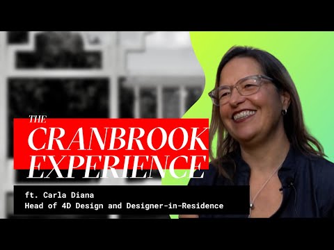 The Cranbrook Experience: Carla Diana, Head of 4D Design and Designer-in-Residence