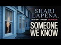 Someone We Know | Shari Lapena | Mystery Thriller Audiobook