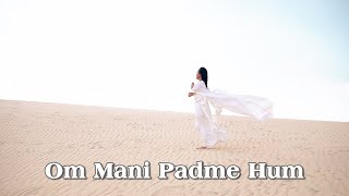 Om Mani Padme Hum (nhạc niệm Hoa Vô Thường)