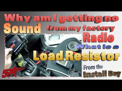 Why am I getting no sound out of my factory radio and what is a load resistor for