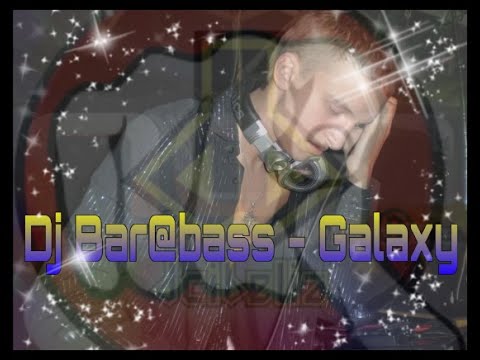 Dj Bar@bass - Galaxy