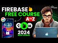 Firebase Full Course For Beginners 2024 Build Mobile App With Flutter Earn 5 Lakh Yr