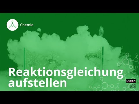 Reaktionsgleichungen aufstellen - so geht's! – Chemie | Duden Learnattack
