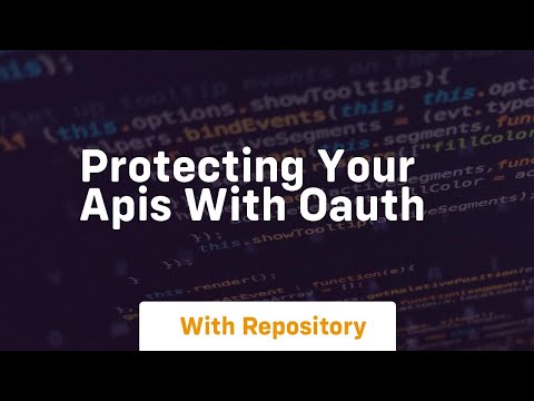 Protecting your apis with oauth